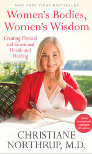Women's Bodies, Women's Wisdom by Christiane Northrup M.D.